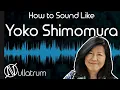 Download Lagu How to Sound Like Yoko Shimomura | Nullatrum Archive