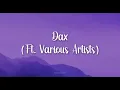 Dax - "Lonely Dirt Road" (MEGA REMIX) [Feat. Thagreatwhite, Jerome Dillard, Carly Pearl, Thesanity]