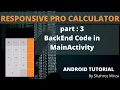 Part 3 Responsive Pro Calculator App In Android Studio Calculator Class In Java CS Community