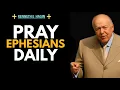 Why Every Christian Should Pray Ephesians Every Day Kenneth E Hagin