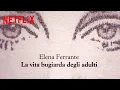 Video di La vita bugiarda degli adulti