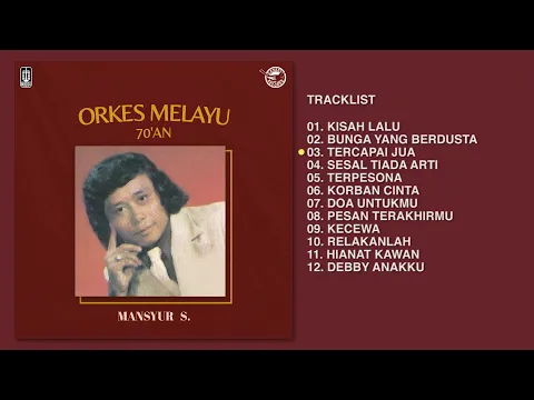 Download MP3 Mansyur S - Album Orkes Melayu 70'An | Audio HQ