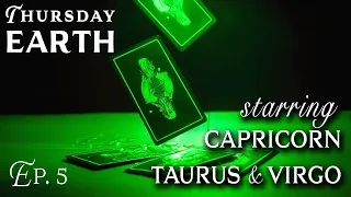 Live Weekly Tarot Reading for TAURUS, VIRGO & CAPRICORN! Thursday EARTH~Ep.5 #weeklytarot
