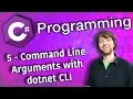 C Programming Tutorial 5 - Command Line Arguments with dotnet CLI