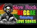 Download Lagu 💥 SLOW ROCK LOVE SONGS || REGGAE REMIX || NONSTOP 💥 #reggaeremix