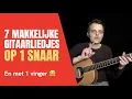 Lagu 7 MAKKELIJKE GITAARLIEDJES op 1 Snaar | SIMPELE Gitaarliedjes | GITAARLES BEGINNERS