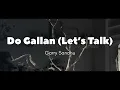 Do gallan ( let’s talk ) by @garrysandhu3594 ( #lyricsvideo #punjabisong #remakesong #wmkji )