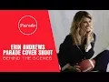 Erin Andrews Parade Cover Shoot Behind the Scenes