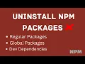 How To Remove A Package From NPM - The Complete Guide
