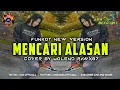 FUNKOT NEW 2023 - MENCARI ALASAN {MOLEND RAWX87}