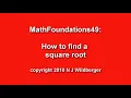 How to find a square root Arithmetic and Geometry Math Foundations 49 N J Wildberger