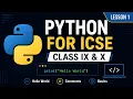 Python for ICSE Class IX X Introduction to Python for Beginners