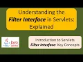 Understanding the Filter Interface in Servlets Explained Servlets