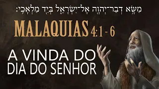 Exposição Bíblica - Malaquias 4: 1-6 - A VINDA DO DIA DO SENHOR