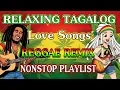 TAGALOG REGGAE LOVE SONGS | RELAXING OPM NONSTOP REMIX 2025