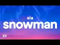 Download Lagu Sia - Snowman (Lyrics)