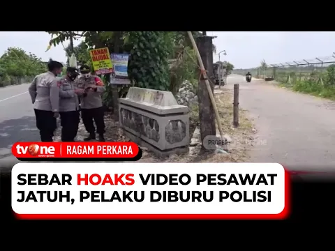 Pelaku Penyebar Hoaks Video Pesawat Jatuh Diburu Polisi