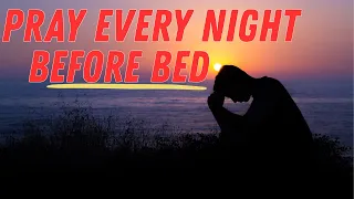 The Most Powerful Nighttime Prayer Before You Sleep/ Bedtime Prayer