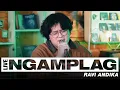 Lagu RAVI ANDIKA - NAPASKU | NGAMPLAG LIVE