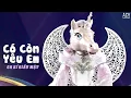 Download Lagu Có Còn Yêu Em - Nguyễn Kiều Oanh (Ca Sĩ Giấu Mặt)