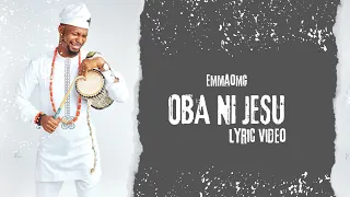 oba ni jesu jesus is king lyric video by victoria joel emmaomg victorious tv