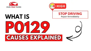 What is P0129 Engine Error Code Causes Explained