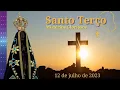 Lagu 12/07/2023 Santo Terço - Nossa Senhora de Aparecida