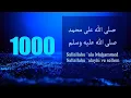 1000 Salawat SALLALLAHU ALA MUHAMMAD SALLALLAHU ALAYHI VE SELLEM - Best Darood Pak