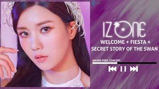 Download IZ*ONE - Welcome + Fiesta + Secret Story Of The Swan (Award Perf. Concept) MP3