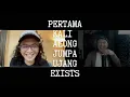 Download Lagu ALONG EXISTS PERTAMA KALI BERJUMPA UJANG EXISTS #KLIPHUBRAM
