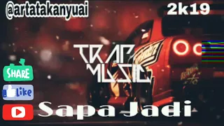 Download Trap music _SAPA_JADI_Onnal_caribo_Nong_Jellow MP3