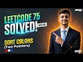 Sort Colors in One Pass Dutch National Flag Algorithm Explained LeetCode 75 C
