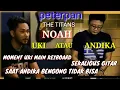 Download Lagu ANDIKA VS UKI ❓Apa Yang Di Katakan Ariel, Itu Adanya|| Uki Penyelamat Lagu2 Yang Di Ciptakan Ariel