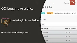 OCI Logging Analytics How to use a RegEx Parser Builder