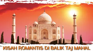 Download Jarang Diketahui! Kisah Romantis di Balik Keindahan Taj Mahal MP3