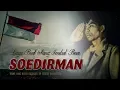 Download Lagu Lagu Jendral Soedirman Panglima Besar Sejarah Perang Gerilya Indonesia [Official Music Video]