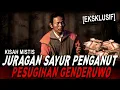 Download Lagu PESUGIHAN NYA REAL BERHASIL !! NYEMBAH GENDERUWO BAPAK INI MENDADAK KAYA AUTO JADI JURAGAN SAYUR