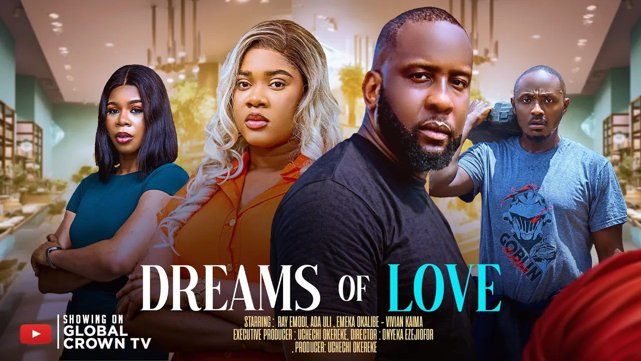 Dreams Of Love - S - Ray Emodi — Nollywood