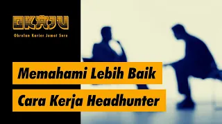 Eps - Memahami Lebih Baik Cara Kerja Headhunter