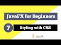 JavaFX Tutorial for Beginners 7 - Styling with CSS in JavaFX