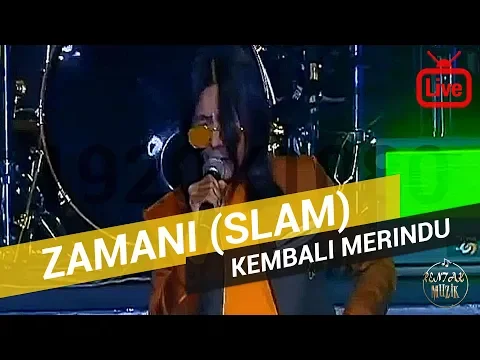 Download MP3 Zamani (Slam) - Kembali Merindu (Live)