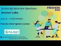 Accion Labs JavaScript Interview Ques Find the 3rd Highest Digit from a String Coding Challenge