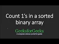 Count 1 s in a sorted binary array GeeksforGeeks