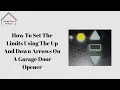 How To Set The Limits Using The Up And Down Arrows On A Garage Door Opener