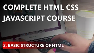 Basic Structure of HTML Website Complete HTML CSS JavaScript Course in Hindi - Tutorial