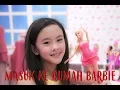 Lagu Clarice Main ke Dalam Rumah Barbie di Gandaria City