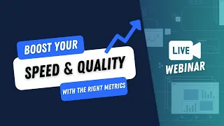 Webinar How to boost your engineering speed quality with the right metrics