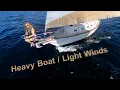 Heavy Boat Light Winds - Island Packet Sailing in little wind