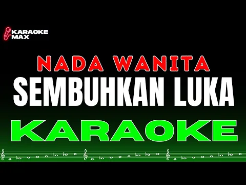 Download MP3 NEW KARAOKE SEMBUHKAN LUKA - OWAN (NADA WANITA)