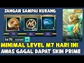 Lagu MINIMAL LEVEL M7 HARI INI ! WAJIB UDAH SEGINI ! KALAU KURANG AUTO GAGAL DAPAT SKIN PRIME